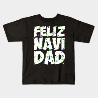 Feliz Navi Dad Christmas Lights Holiday Pun Design Kids T-Shirt